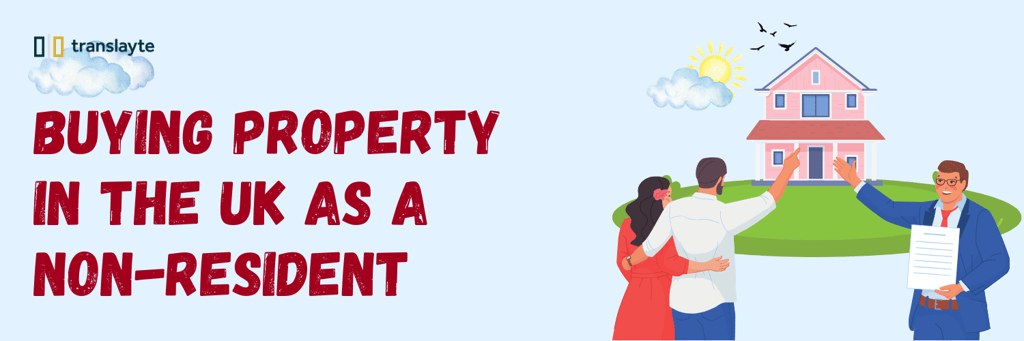 Buying Property in the UK As a Non-Resident